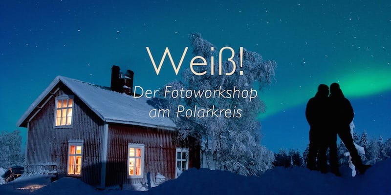 Weiß-Fotoworkshop-Polarkreis-Polarlicht