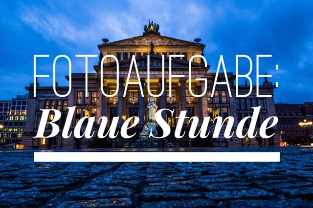 fotoaufgabe-blaue-stunde