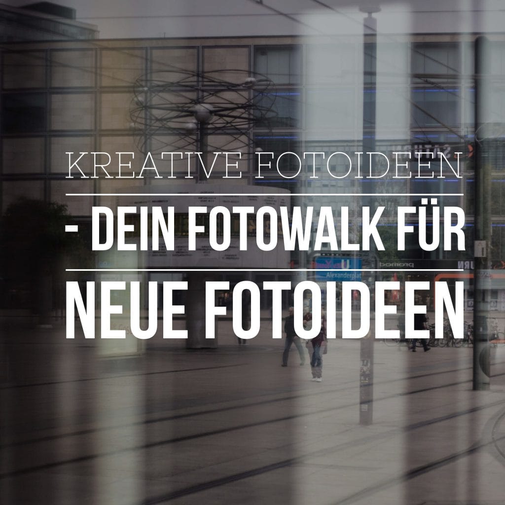 fotokurs-kreative-fotoideen-berlin