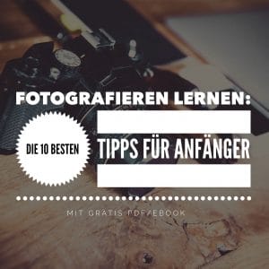 fotografieren-lernen-tipps