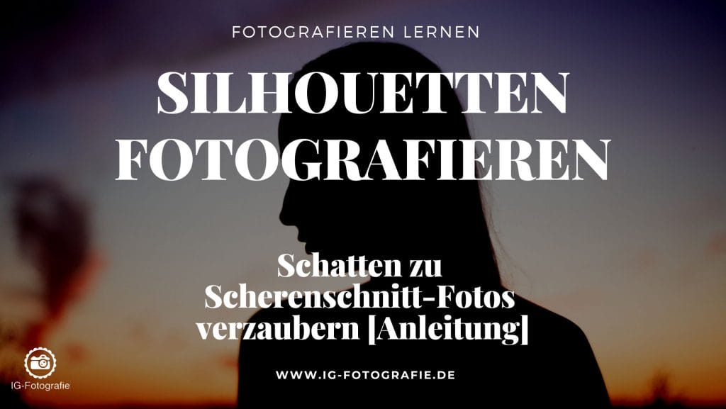 Silhouetten fotografieren - Tipps